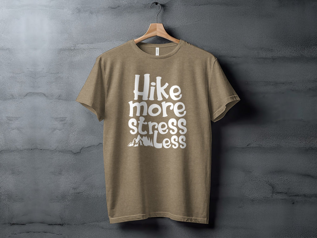 Hike More Stress Less Outdoor Adventure Design T-Shirt