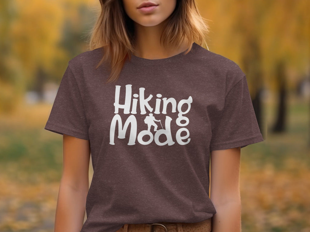 Hiking Mode Funny Outdoor Adventure Hiker Nature T-Shirt
