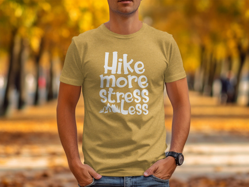 Hike More Stress Less Outdoor Adventure Design T-Shirt
