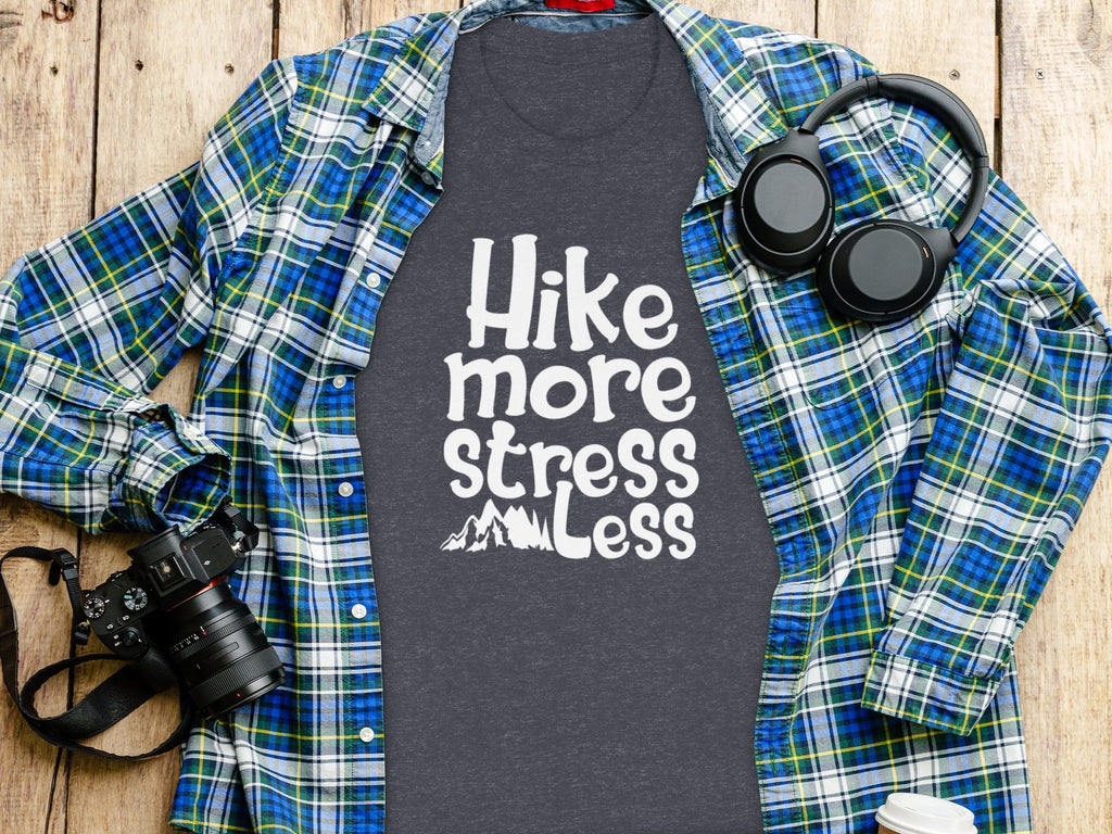 Hike More Stress Less Outdoor Adventure Design T-Shirt