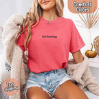 Comfort Colors "He’s Hunting" T-shirt