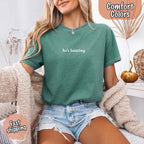 Comfort Colors "He’s Hunting" T-shirt
