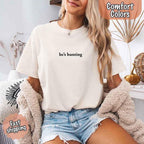 Comfort Colors "He’s Hunting" T-shirt