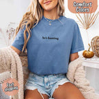 Comfort Colors "He’s Hunting" T-shirt