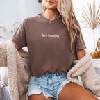 Comfort Colors "He’s Hunting" T-shirt