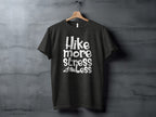 Hike More Stress Less Outdoor Adventure Design T-Shirt