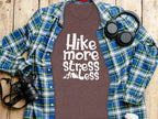 Hike More Stress Less Outdoor Adventure Design T-Shirt