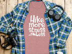 Hike More Stress Less Outdoor Adventure Design T-Shirt