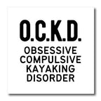 3dRose Obsessive Compulsive Kayaking Disorder - Iron on Heat Transfers (ht-364046)