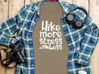 Hike More Stress Less Outdoor Adventure Design T-Shirt