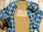 Hiking Mode Funny Outdoor Adventure Hiker Nature T-Shirt