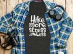 Hike More Stress Less Outdoor Adventure Design T-Shirt