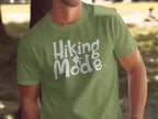 Hiking Mode Funny Outdoor Adventure Hiker Nature T-Shirt